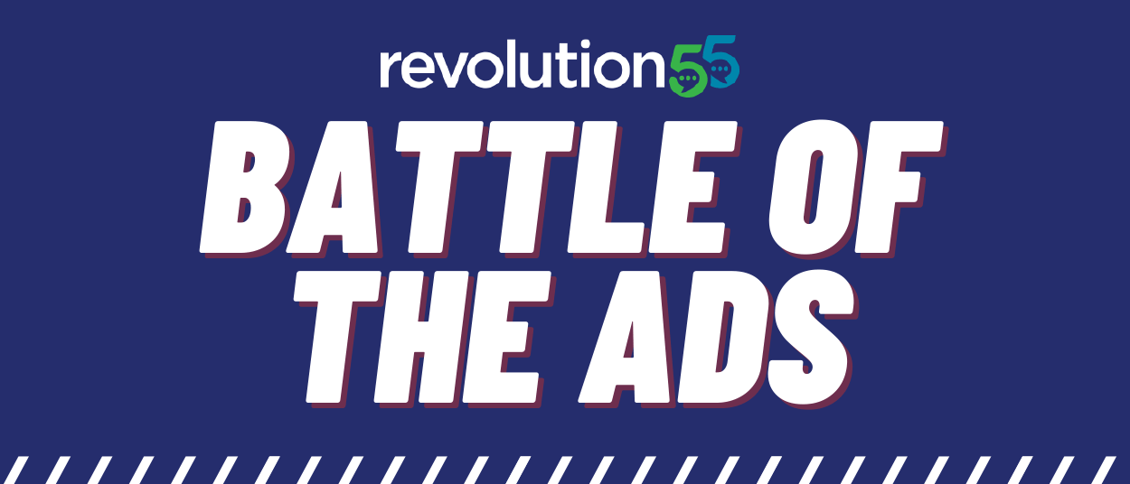 Revolution55 - Battle of the Ads